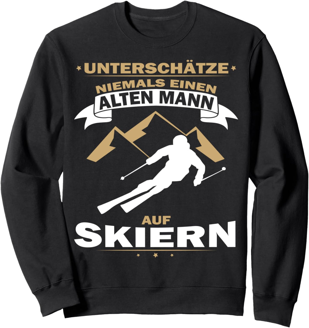 Unterschätze niemals einen Alten Mann auf Skiern skifahren Sweatshirt