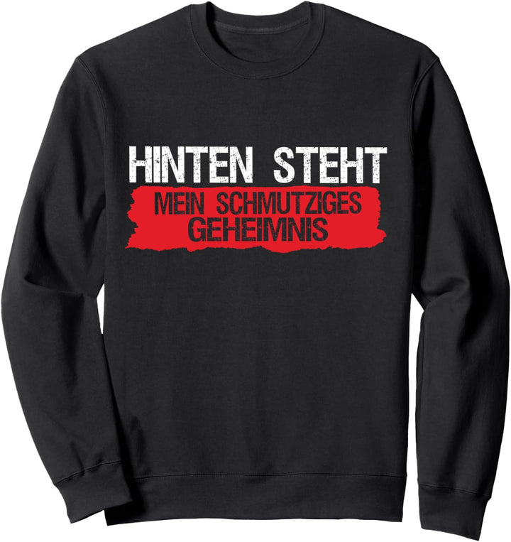 Lustiges Hinten steht auch was - Hinten steht auch wat Sweatshirt