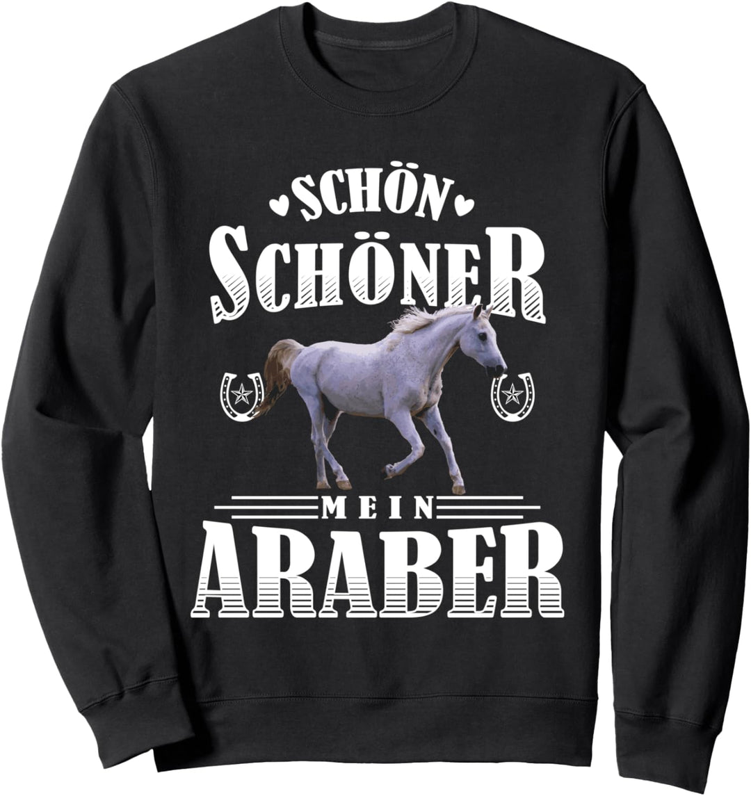 Schön Schöner Mein Araber Sweatshirt