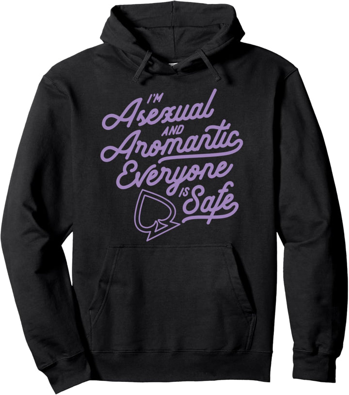I'm Asexual And Aromantic Everyone Is Safe Funny Cute Pride Pullover Hoodie