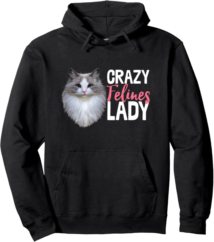 Crazy Felines Lady Cat Lovers Kitten Adorable Kitty Pullover Hoodie