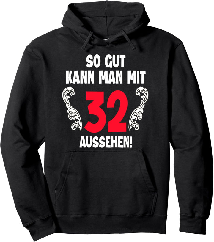 32 Jahre Mann Frau Geboren 1990 Feier Party 32. Geburtstag Pullover Hoodie