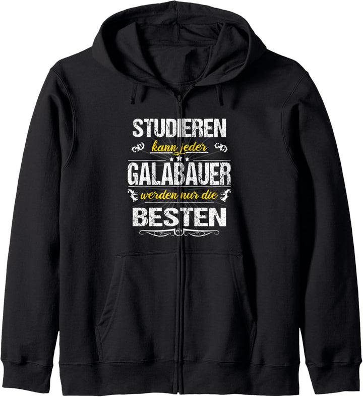 Studieren Kann Jeder Galabauer Werden Nur Die Besten Kapuzenjacke