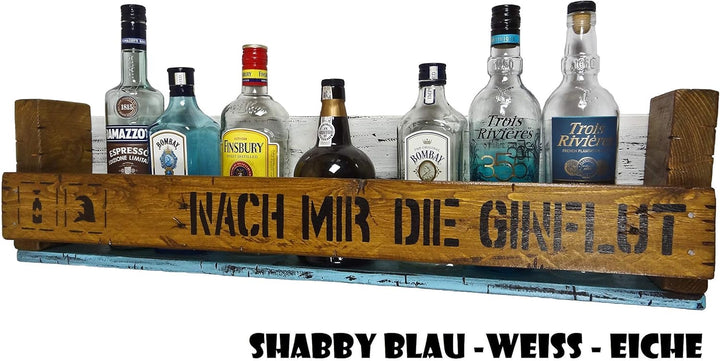 " Nach mir die Ginflut" SHaBBY ViNTaGe PaLeTTeNReGaL (HxLxT: 23x8ox9,5cm) Ginregal Wandbar Barelemen