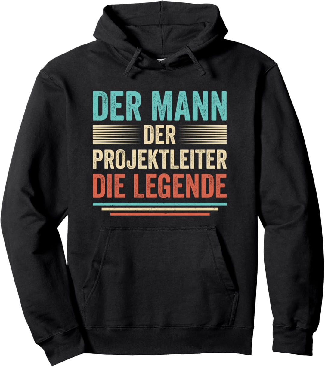 Der Mann Der Projektleiter Die Legende Pullover Hoodie
