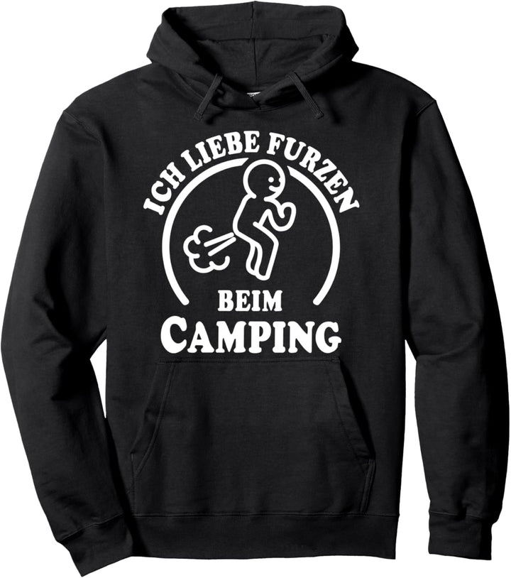 I Love Furzen Campen Ich Liebe Furzen Camping Pullover Hoodie