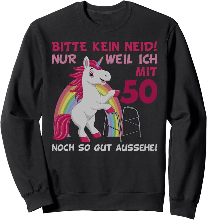 50. Geburtstag Frauen & Männer 50 Jahre Einhorn mit Rollator Sweatshirt