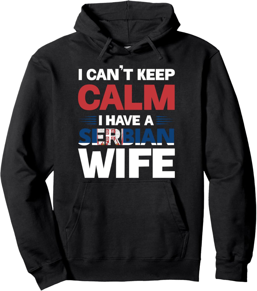 Serbische Flagge "I can't keep serbian wife Pullover Hoodie