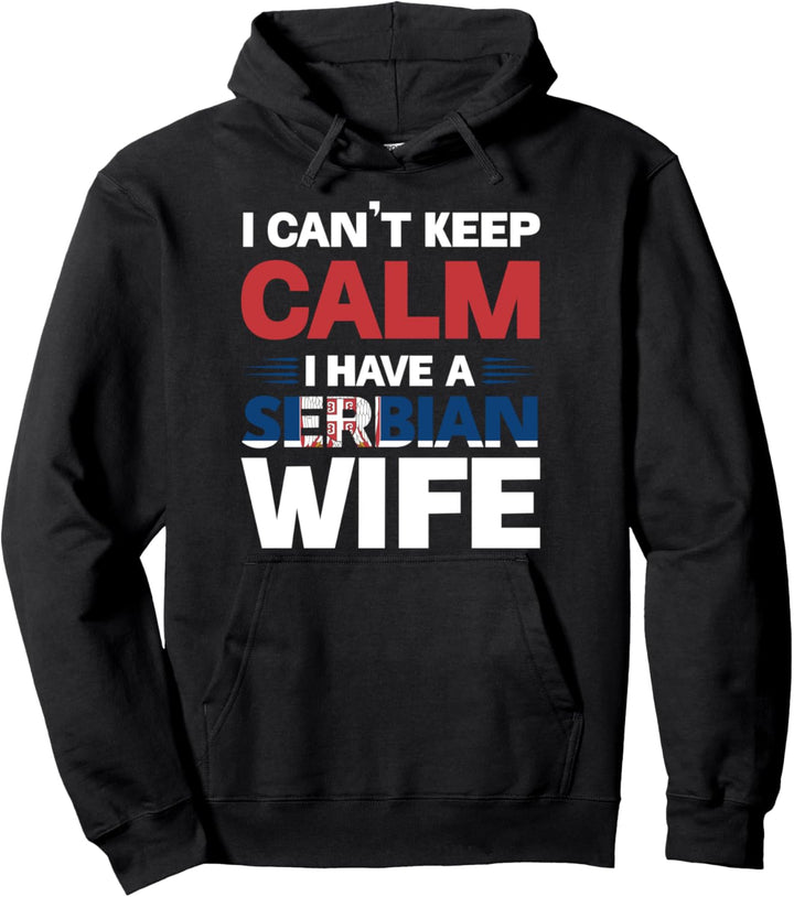 Serbische Flagge "I can't keep serbian wife Pullover Hoodie