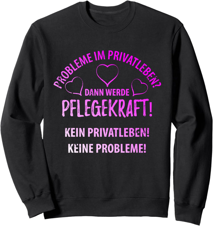 Altenpflegerin Altenpflege Mama Spruch Damen Frauen Outfit Sweatshirt