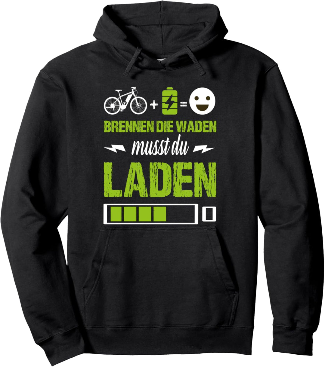 Brennen die Waden musst du Laden | Elektrofahrräder | Ebike Pullover Hoodie