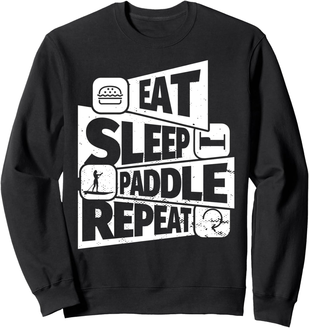 ESSEN SIE SCHLAF Stand-Up Paddeln REPEAT Lustiges Stand-Up P Sweatshirt