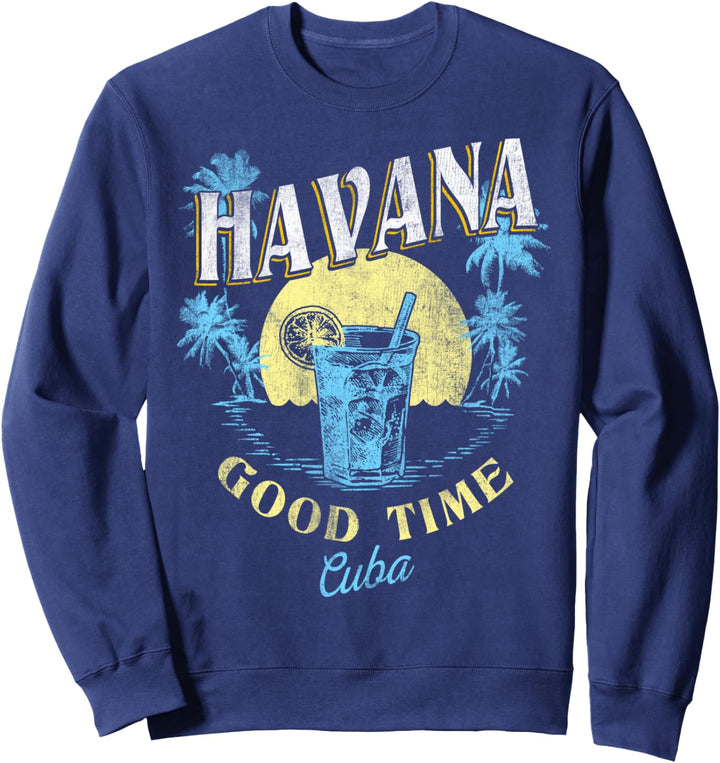 Havana Cuba Good Time Beach Sunset Vintage Travel Sweatshirt