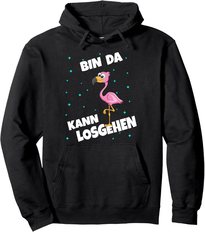 Flamingo Bin da kann losgehen lustiges Damen Mädchen Pullover Hoodie