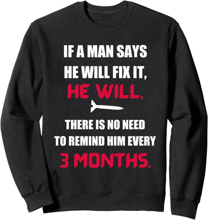 Lustiger Vatertag, wenn ein Mann sagt, dass er es reparieren Sweatshirt