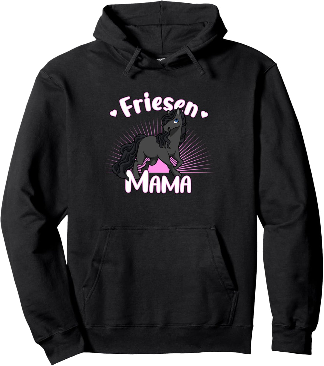 Friesen Mama - Friesenpferd Pullover Hoodie