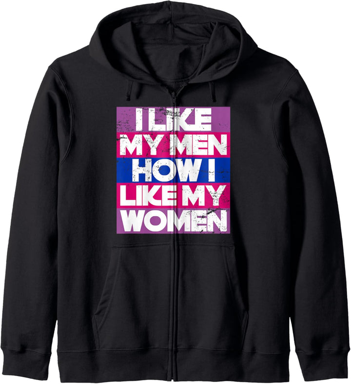 Ich mag meine Männer so wie ich meine Frauen mag Bisexuell Kapuzenjacke