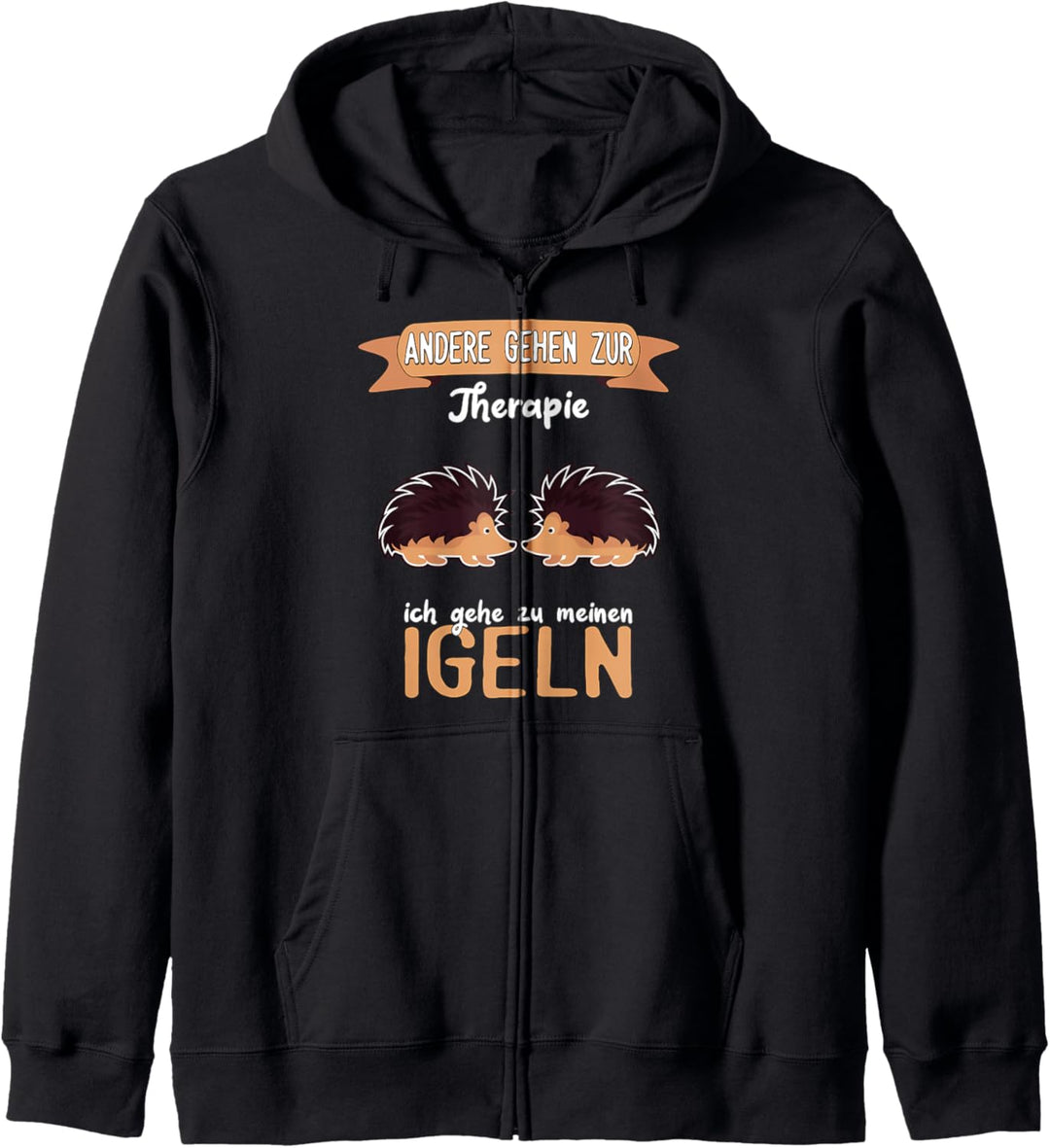 Igel lustiger Spruch - Andere gehen zur Therapie Kapuzenjacke