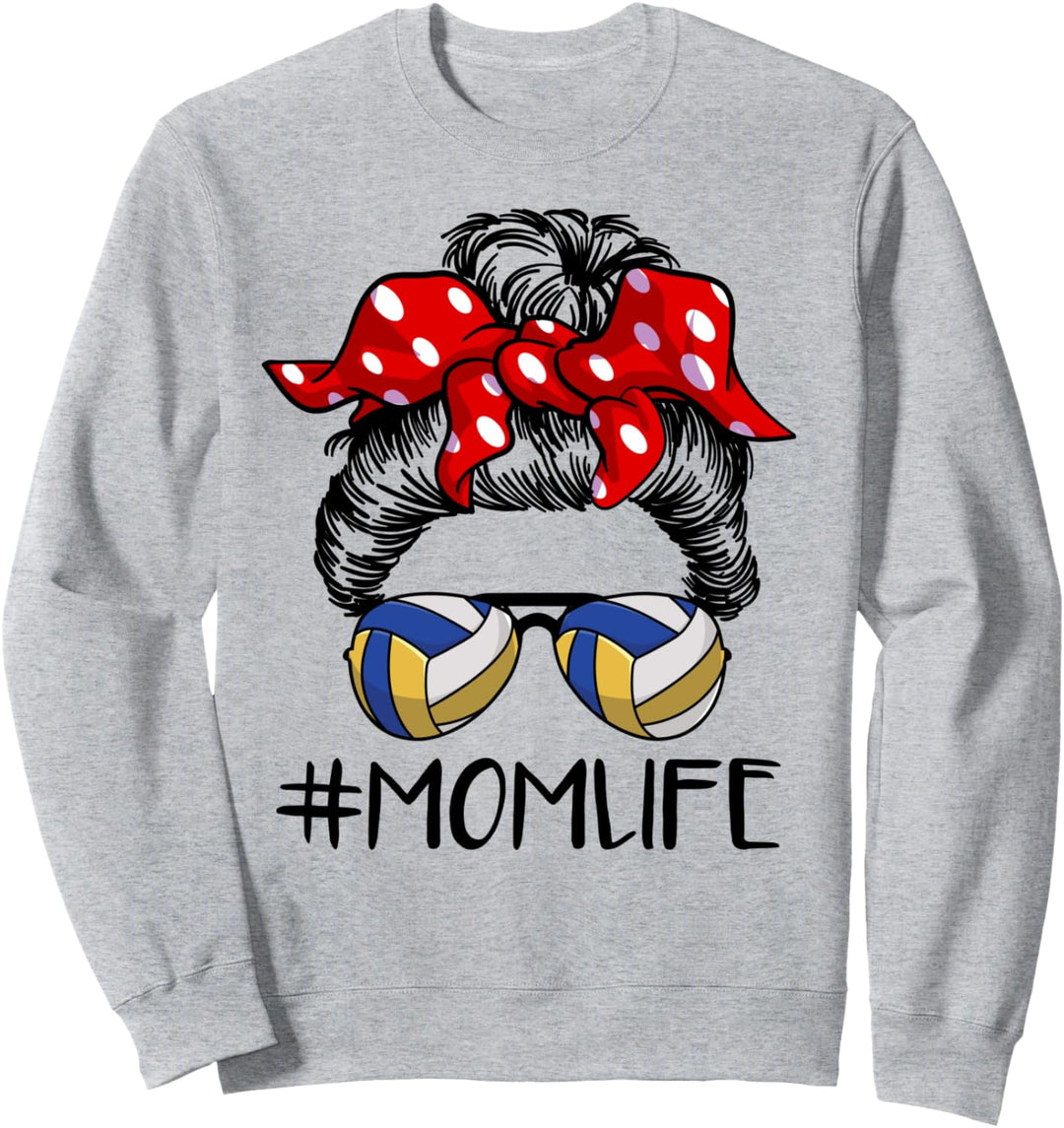 Mom Life Volleyball Leben unordentliches Brötchen Muttertag Sweatshirt