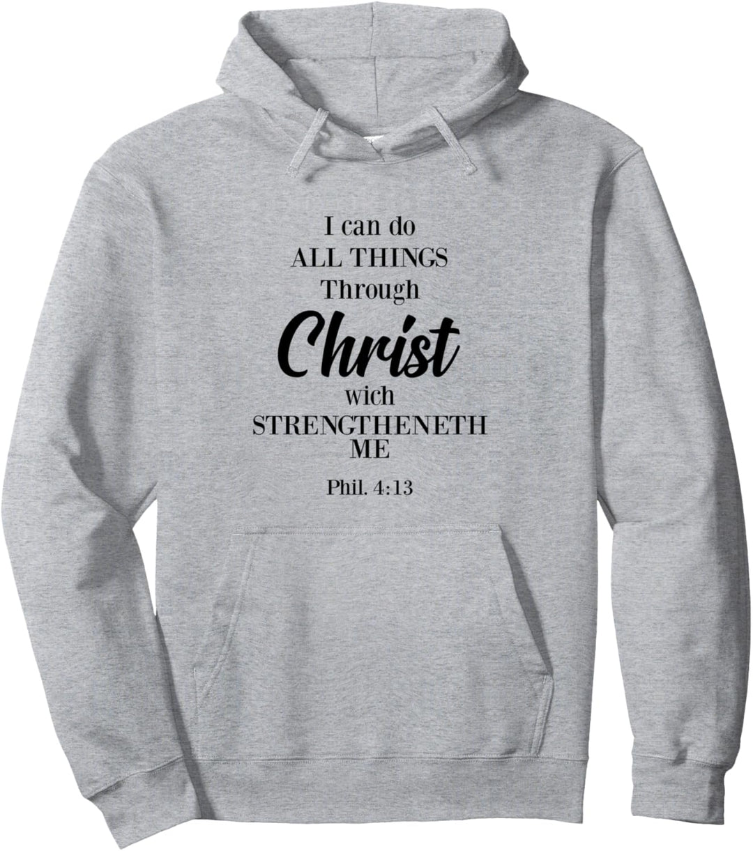 Philippians 4 13 Bible Verse Religion Christ Christian Gift Pullover Hoodie