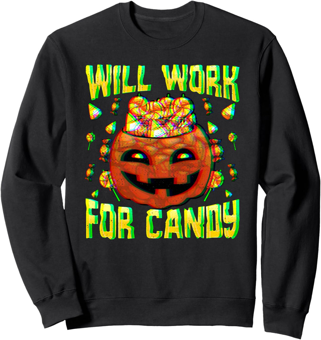 Wird für Süssigkeiten Halloween arbeiten Sweatshirt