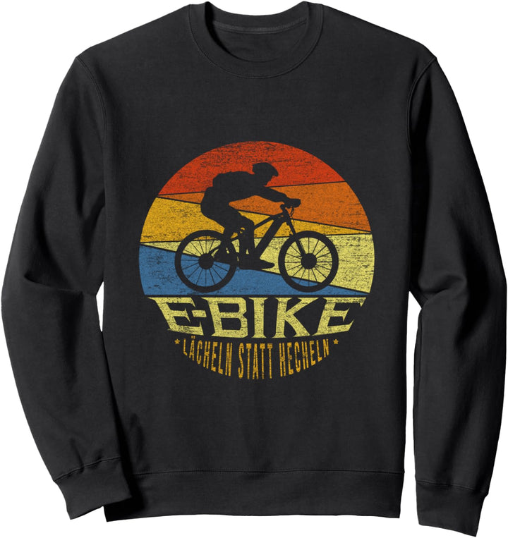 ebike Lächeln statt Hecheln EMTB lustiger Spruch Sweatshirt