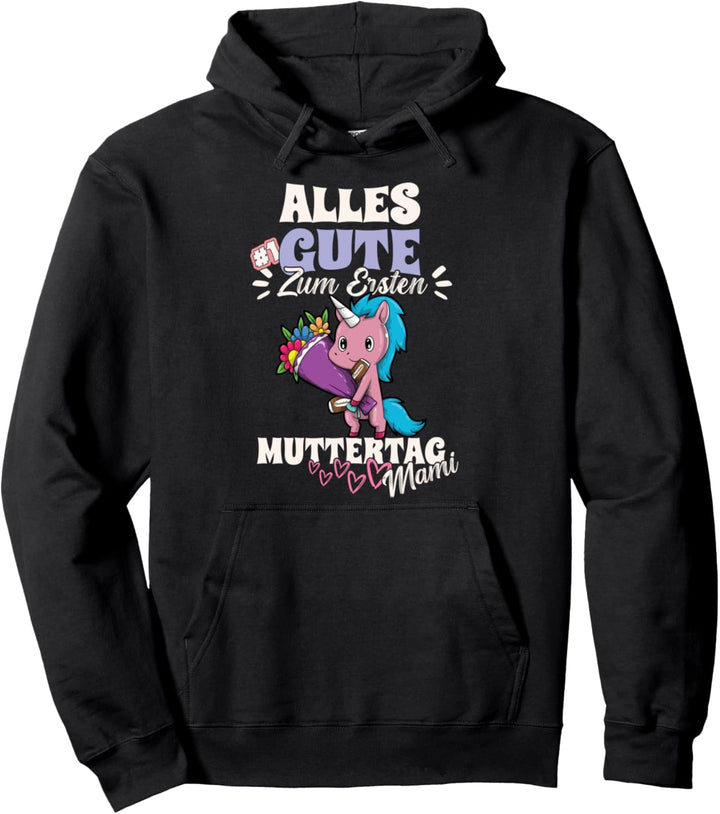 Alles Gute Zum Ersten Muttertag Mama Einhorn Mutti Pullover Hoodie