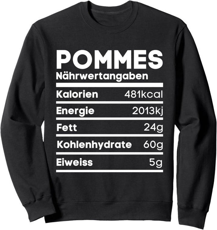 Pommes Frites Nährwerte Lustiges Fritten Imbissbude Geschenk Sweatshirt