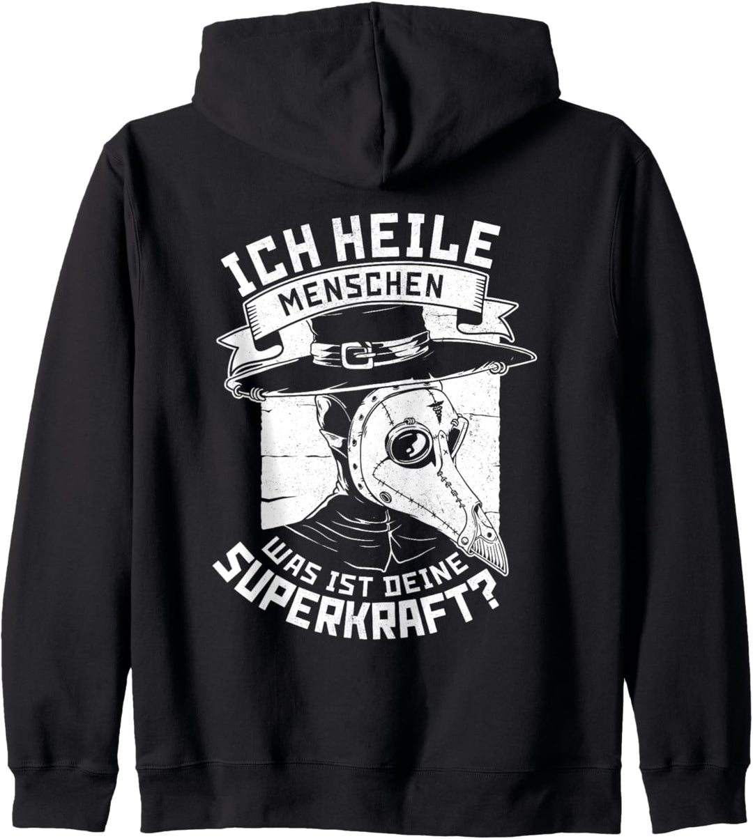 Ich Heile Menschen Schnabeldoktor Heiler Pestdoktor Ärzte Kapuzenjacke