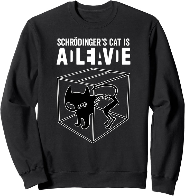 Schrödingers Katze - Dead AND Alive - Physik Nerd Sweatshirt
