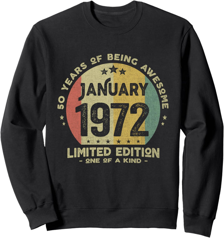 50 Geburtstag Mann Frau 50 Years Old Januar 1972 Sweatshirt