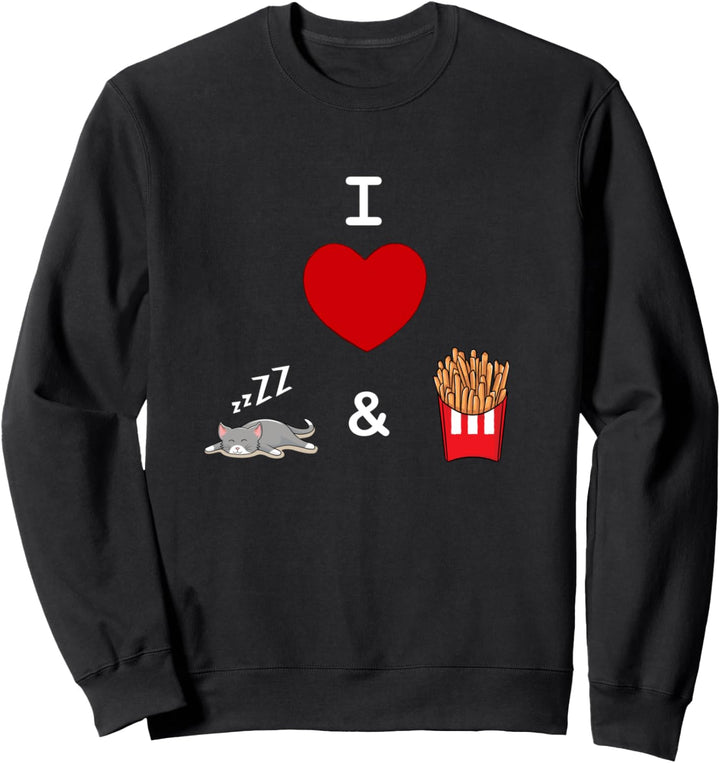 Ich liebe Katzen und Pommes und Sleeping Funny Coole Sweatshirt