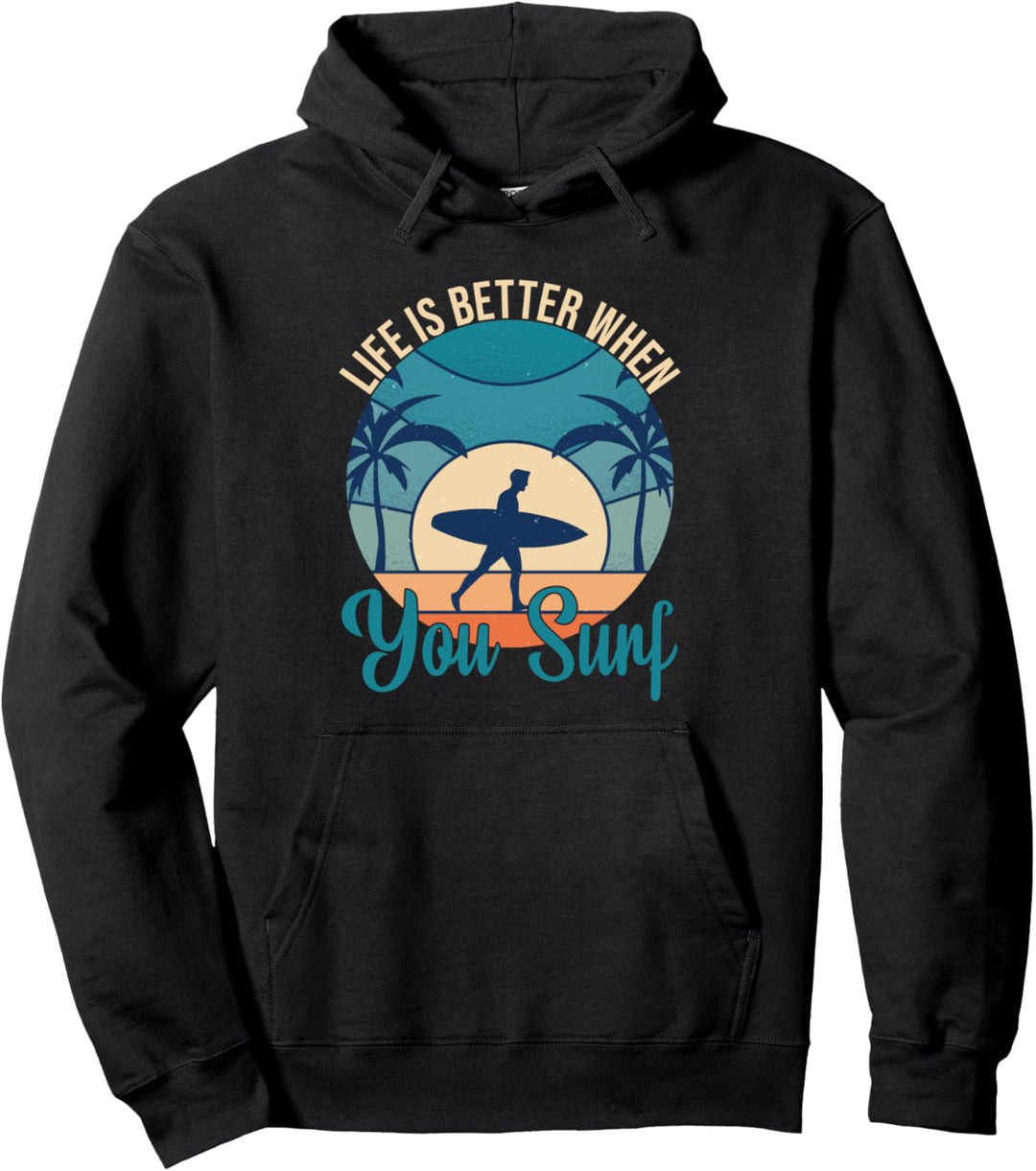 Life Is Better When You Surf - Vintage Surfer Surfen Pullover Hoodie