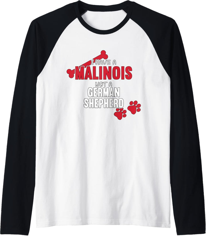 I Have A Malinois Dog | Belgischer Schäferhund Malinois Raglan