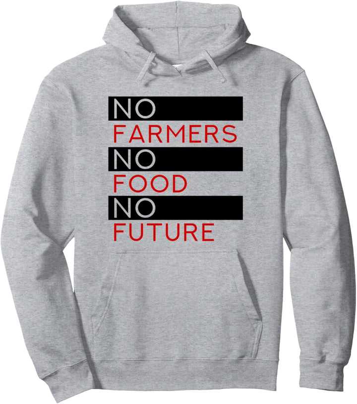 No Farmers No Food No Future Pullover Hoodie