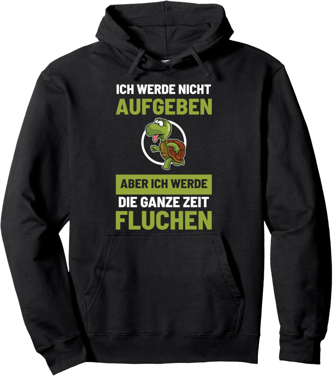 Ich Werde Nicht Aufgeben Aber Die Ganze Zeit Fluchen Jogger Pullover Hoodie