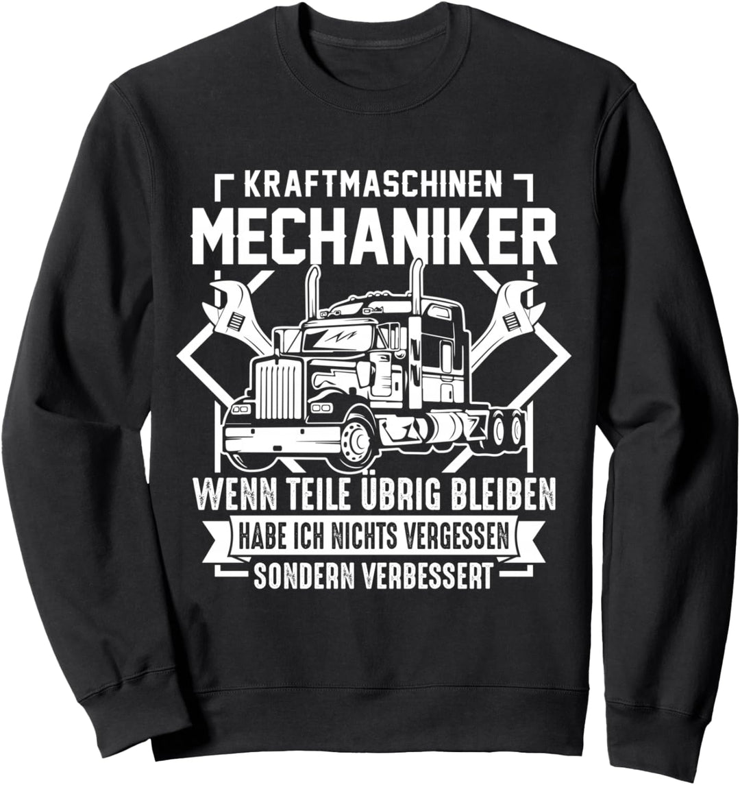 Kraftmaschinen Mechaniker LKW Lastwagen Werkstatt Sweatshirt