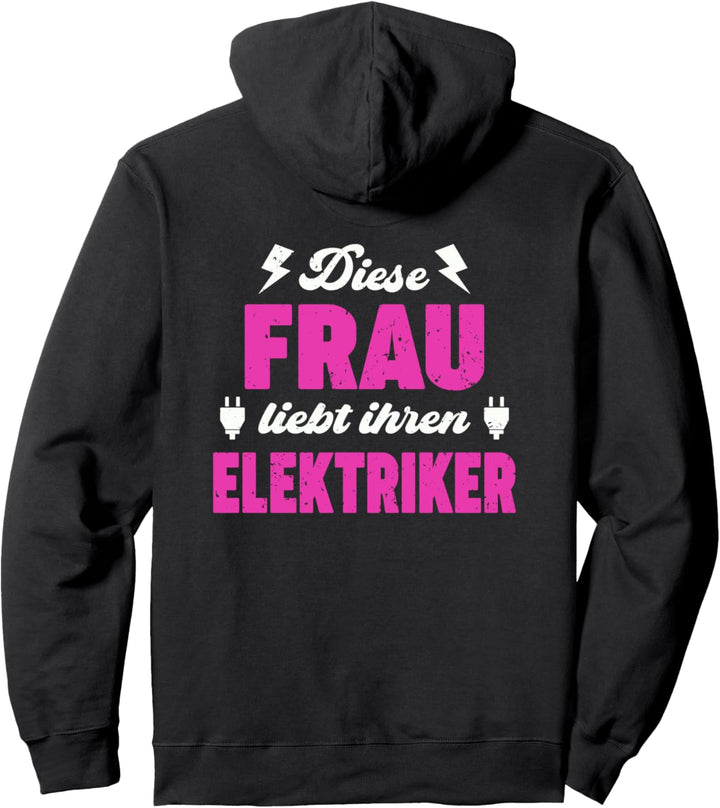 Diese Frau Liebt Ihren Elektriker Handwerker Monteur Pullover Hoodie