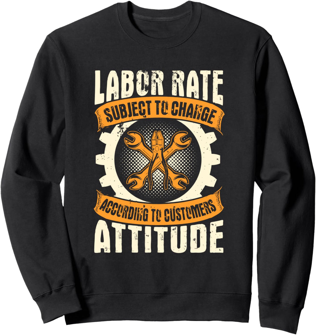 Mechanic Gifts Funny Car Repair Rate Subject To Change Sweatshirt