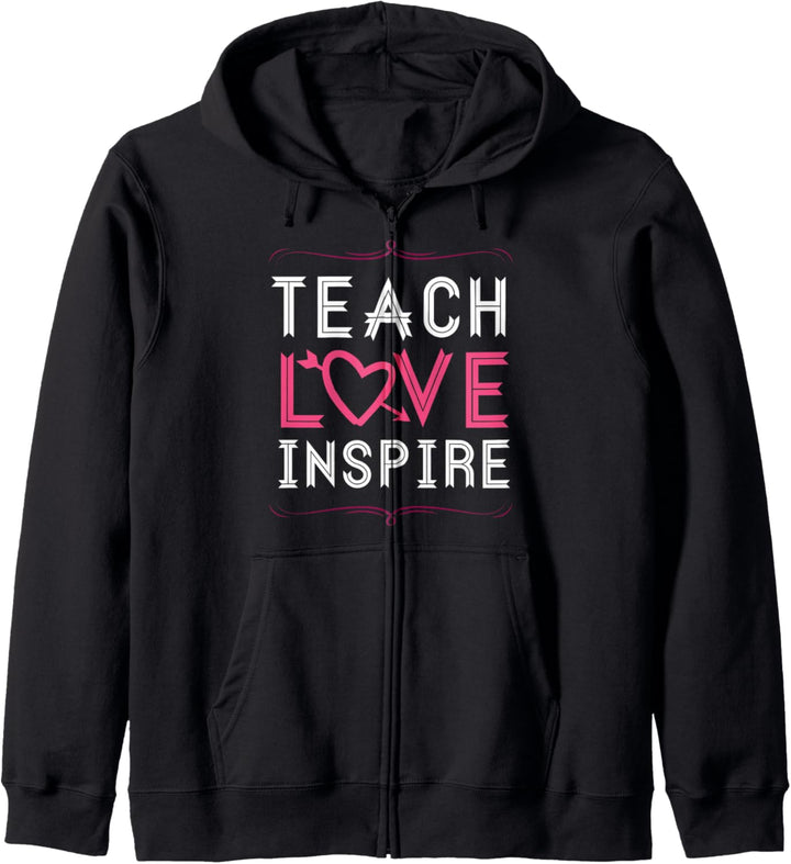 Teach Love Inspire Herz - Spruch für Lehrer - Schule Kapuzenjacke