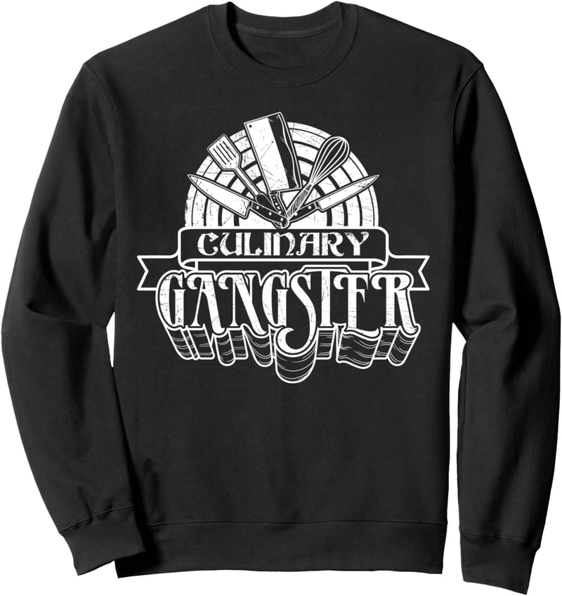 Awesome Cook Gift Funny Chef Saying Culinary Gangster Chef Sweatshirt