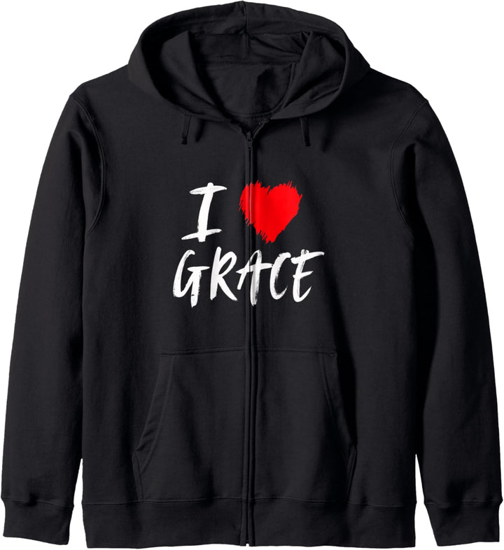 I Love Grace Wife Daughter Girlfriend Mom Granddaughter Kapuzenjacke
