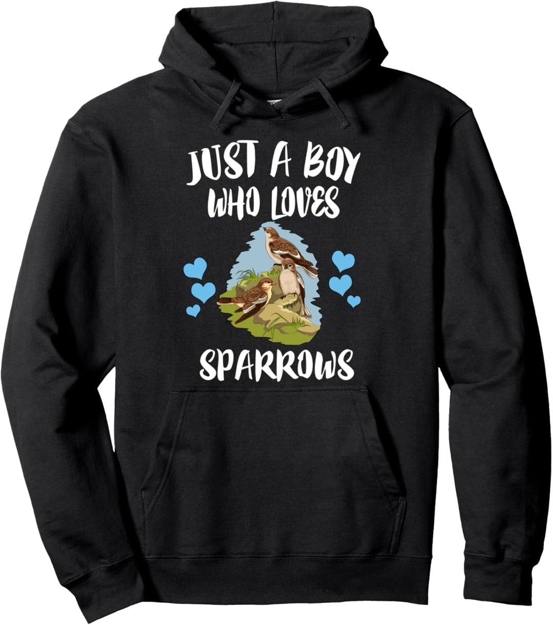 Just A Boy Who Loves Sparrows Birding Pullover Hoodie