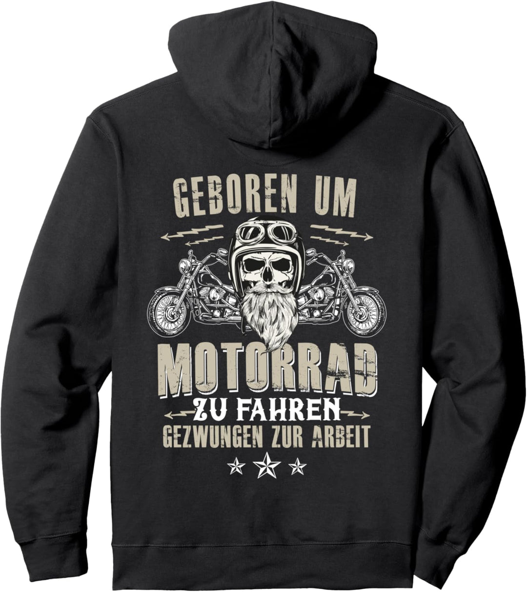 Geboren um Motorrad zu fahren Gezwungen zur Arbeit - Biker Pullover Hoodie