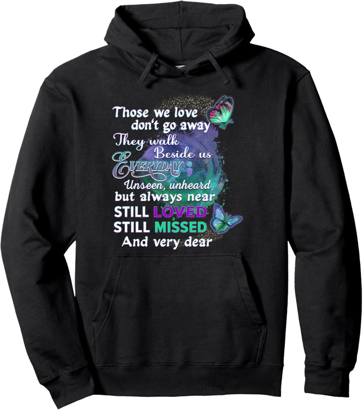 Suicide Awareness Shirts Women Those We Love Don't Go Away Pullover Hoodie