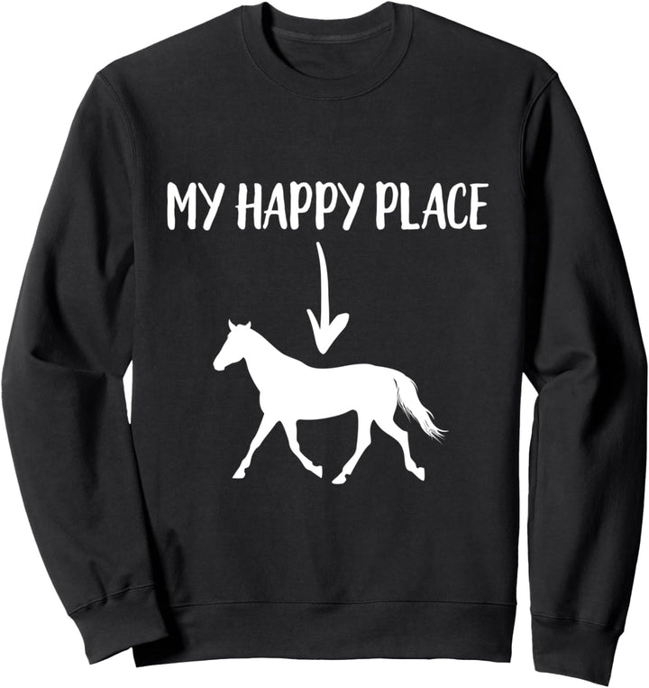 Pferd My Happy Place Reiten Reiterin Voltigieren Dressur Sweatshirt