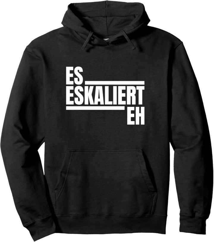 Es eskaliert eh wieder Mallorca Sprüche Pullover Hoodie