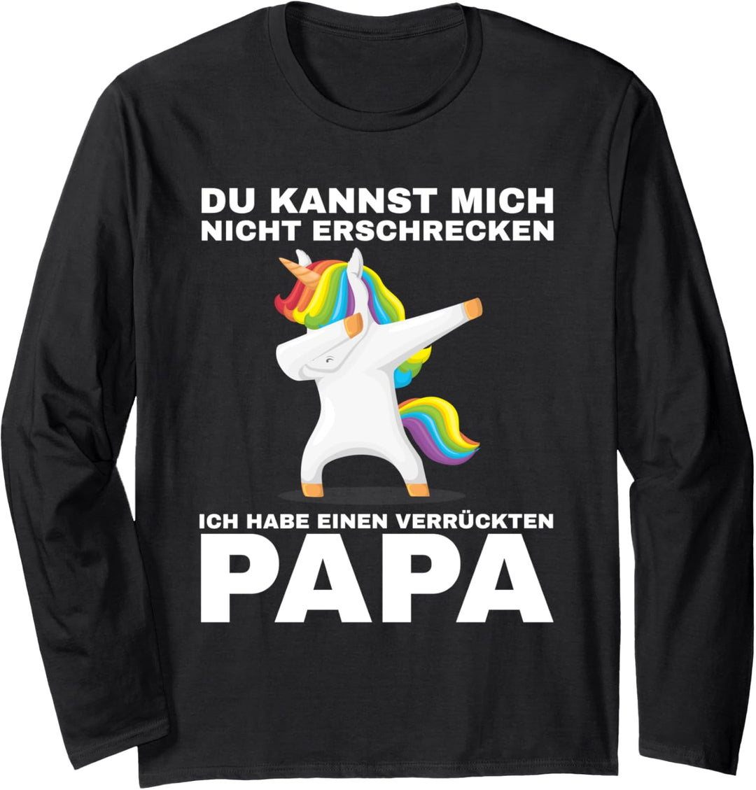 Ich habe einen verrückten Papa Tochter Papa Langarmshirt