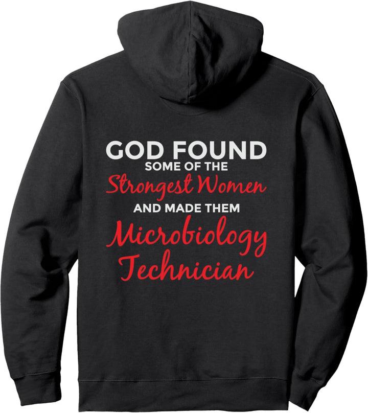 Gott Schuf die Stärksten Frauen Mikrobiologie-Technikerinnen Pullover Hoodie