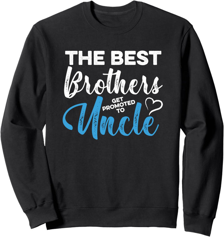 Beste Brüder Werden Zum Onkel Befördert Neffe Nichte Familie Sweatshirt